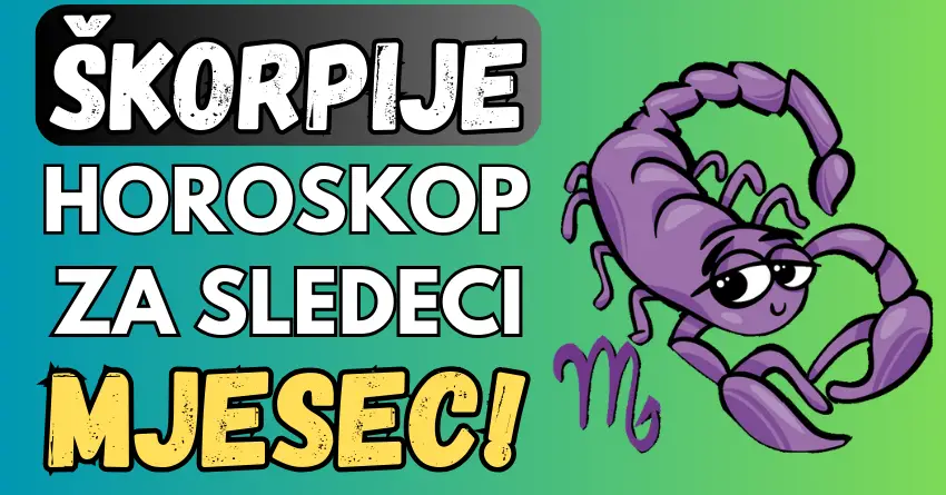 Škorpija: NEVEROVATNO LEP MESEC im DOLAZI, spremite se za OGROMNE količine POZITIVNE ENERGIJE i SREĆE!