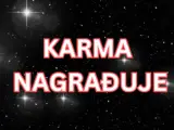 KARMA NAGRAĐUJE