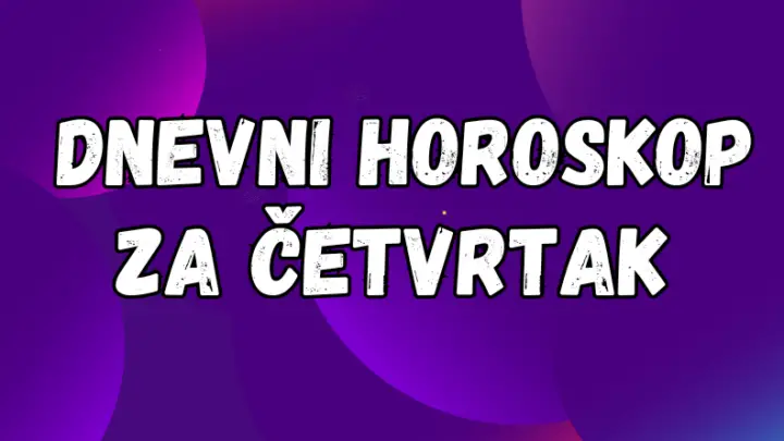 DNEVNI HOROSKOP za ČETVRTAK: ČETVRTAK će doneti LEPA DEŠAVANJA Djevicama, a evo šta čeka ostale znakove…