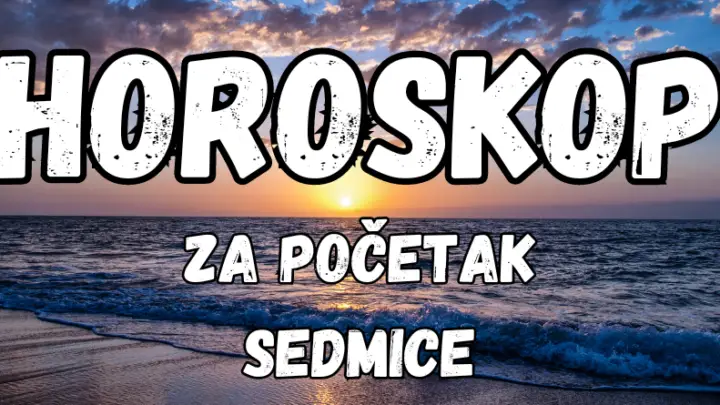 HOROSKOP ZA POČETAK NEDELJE ZA SVE ZNAKOVE ZODIJAKA!