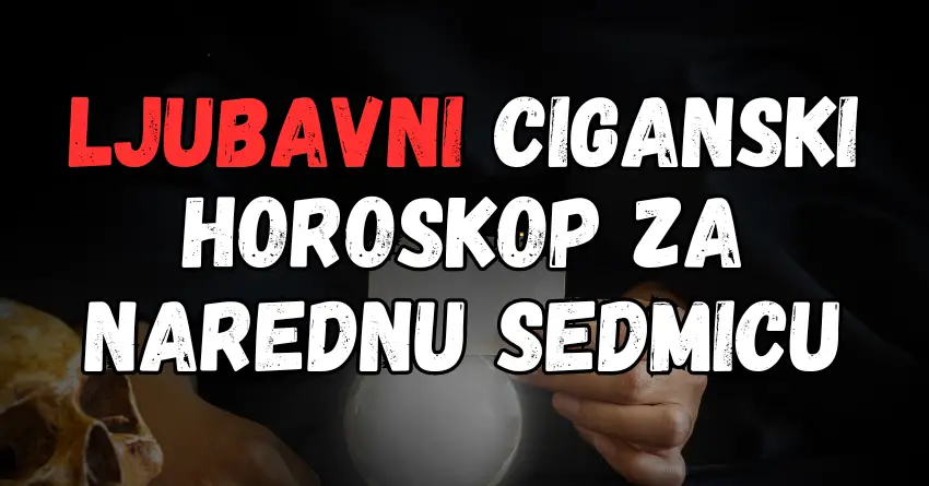 Ljubavni horoskop po ciganskim kartama za narednu sedmicu, saznajte šta vas ČEKA!