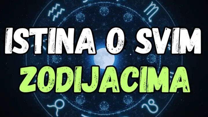 Velika istina o svim Zodijacima: Šta im smeta, šta ne tolerišu i zbog čega su najbolji!