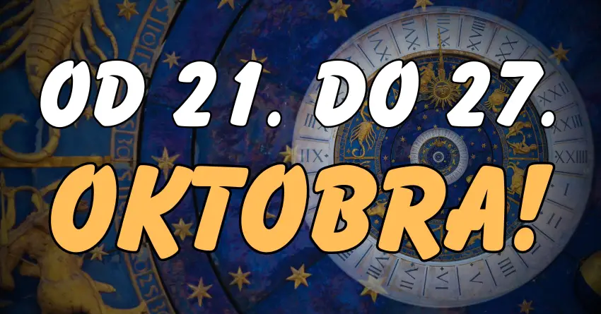 Horoskop za narednih sedam dana: Saznajte šta vas očekuje u periodu od 21. do 27. Oktobra!