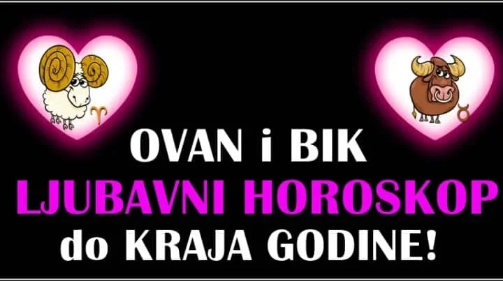 Ljubavni horoskop do kraja godine za Ovna i Bika,evo sta donose novembar i decembar!